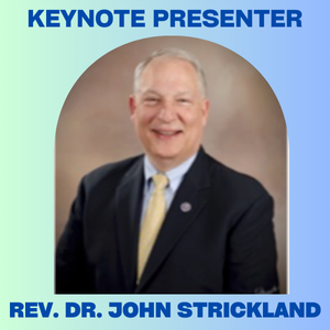 Keynote Presenter - Rev. Dr. John Strickland